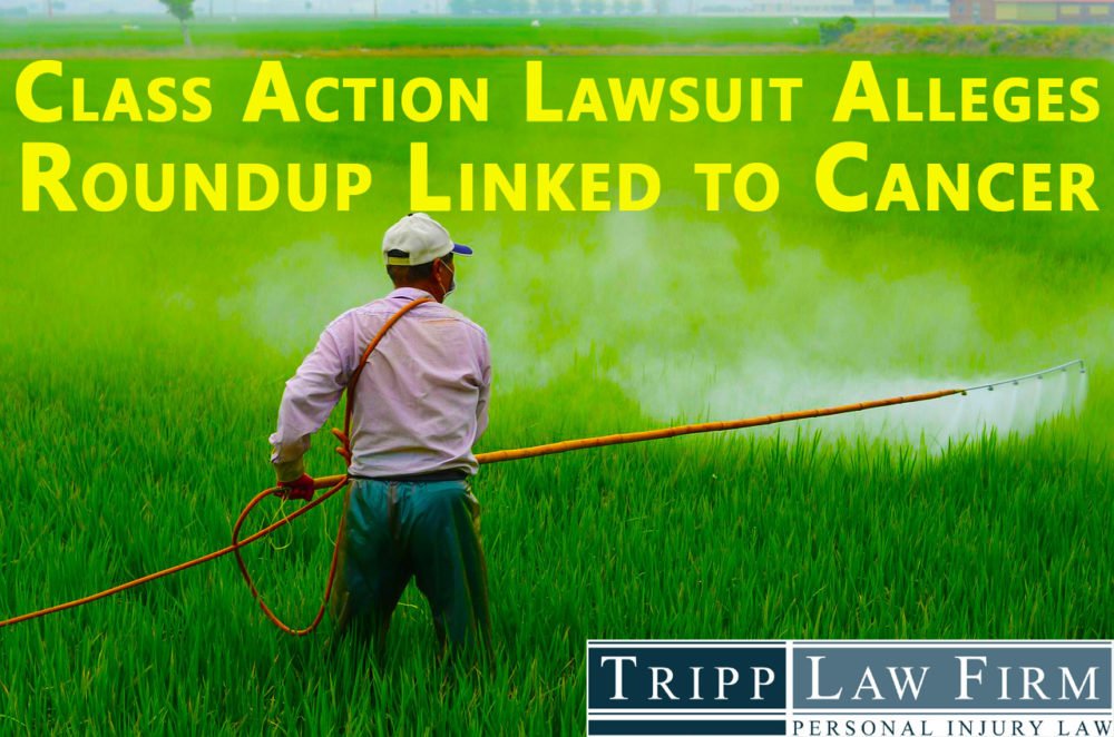 CLASS ACTION LAWSUIT ALLEGES ROUNDUP LINKED TO CANCER - FLORIDA MASS TORT ATTORNEY