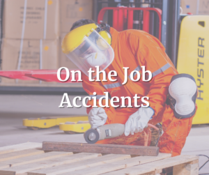 Workers Comp Attorney, On-the-job accidents